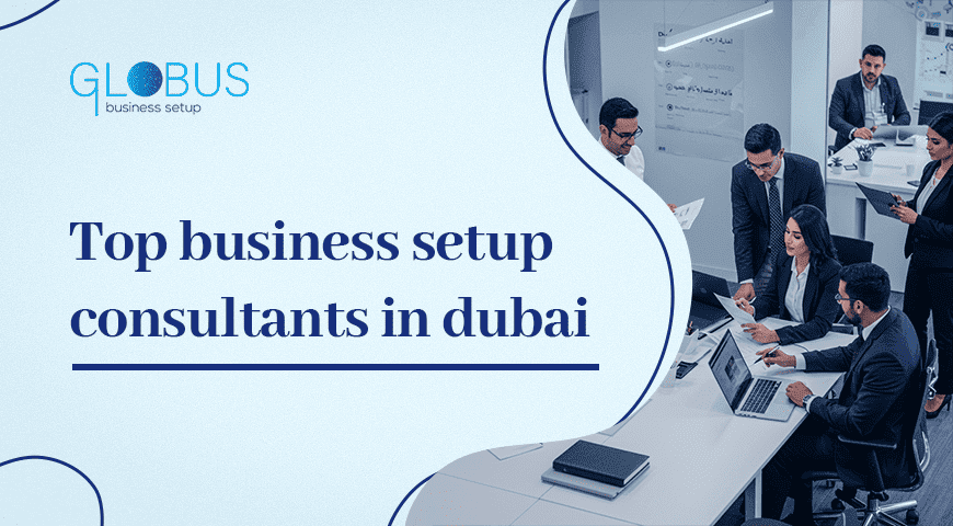top business setup consultants in dubai