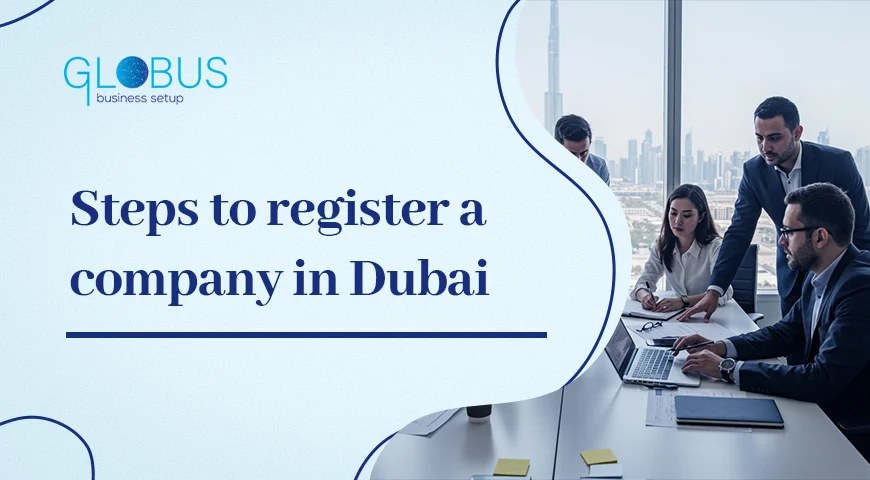 Steps to register a company in Dubai