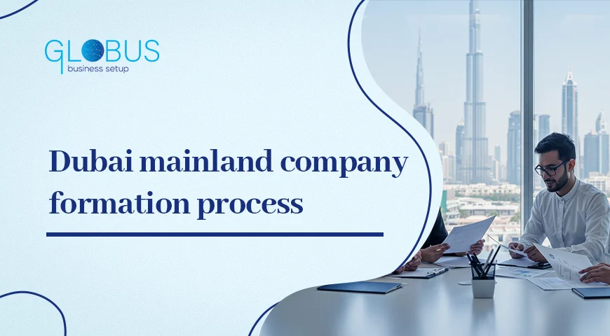 Dubai mainland company formation process