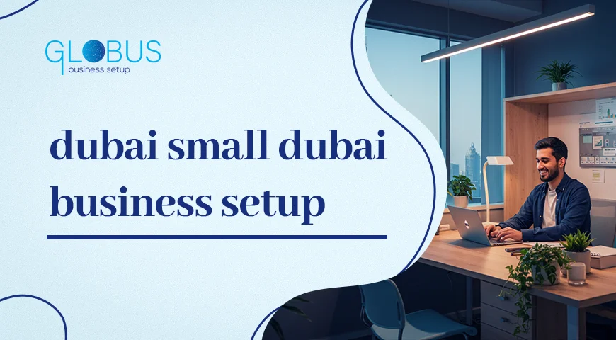 dubai small dubai business setup