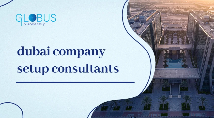 dubai company setup consultants