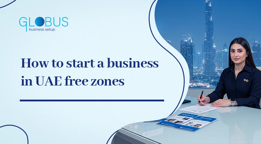 How to start a business in UAE free zones