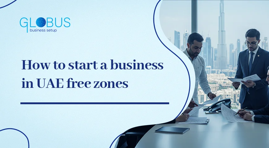 How to start a business in UAE free zones