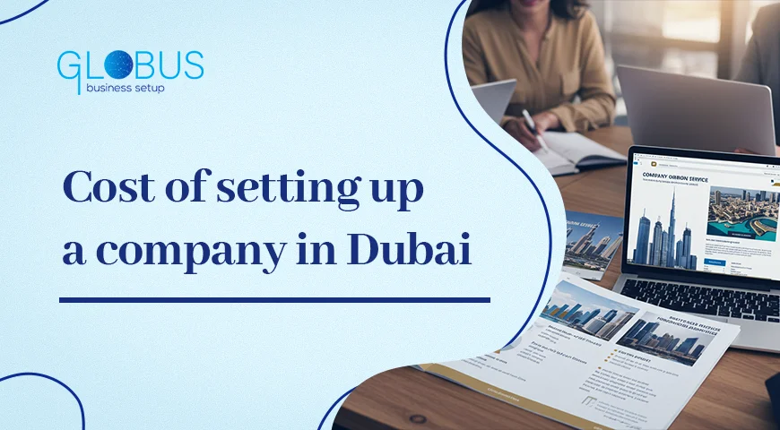 Cost of setting up a company in Dubai